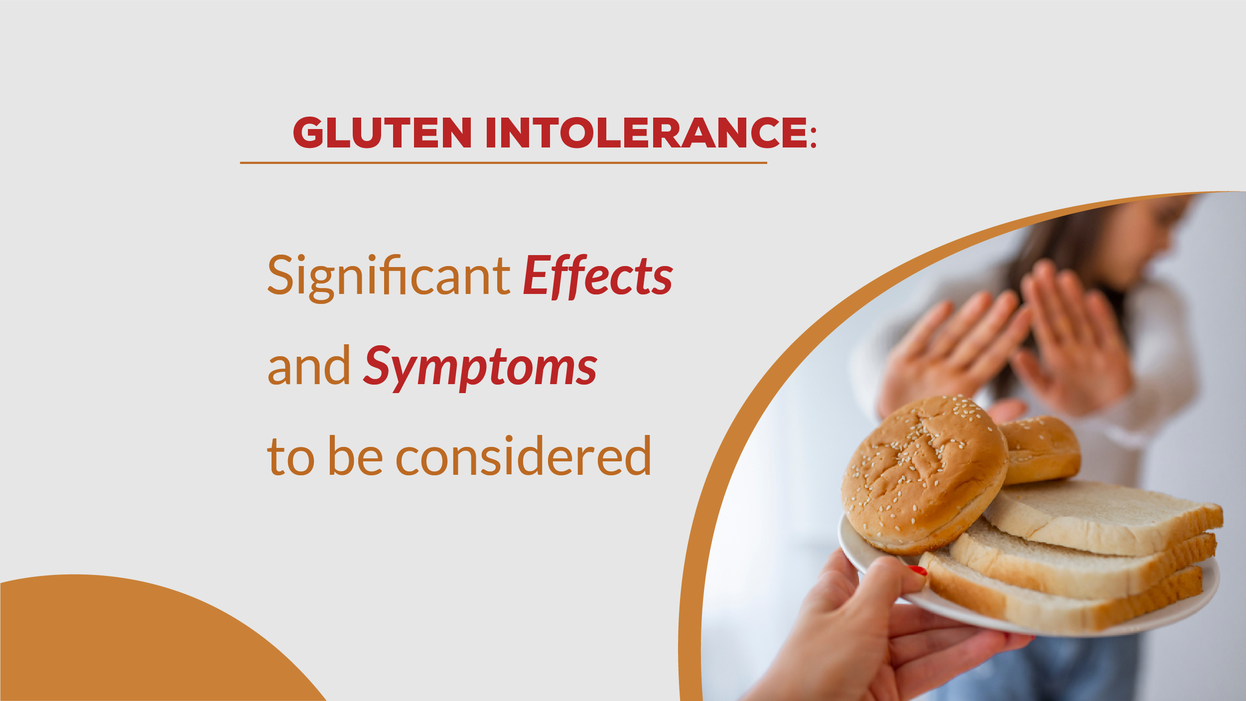 Gluten Intolerance Significant effects and symptoms to be considered