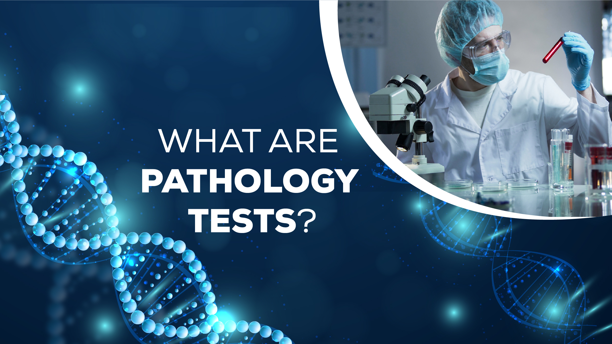 What are pathology tests?